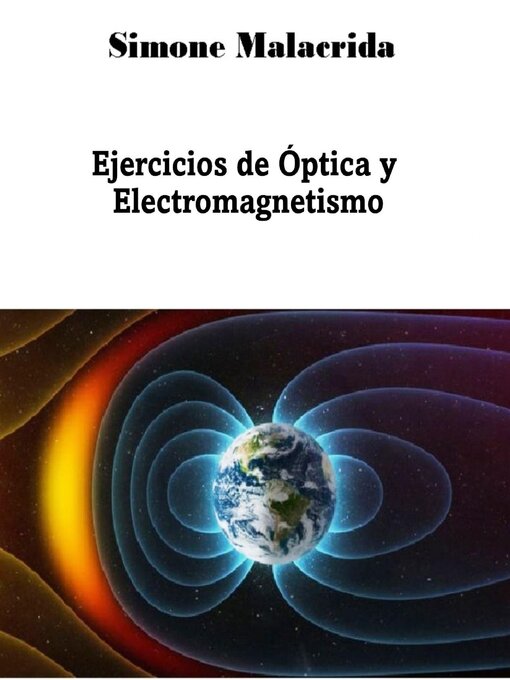 Title details for Ejercicios de Óptica y Electromagnetismo by Simone Malacrida - Available